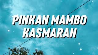 Download lagu Pinkan Mambo - Kasmaran (Lirik) mp3
