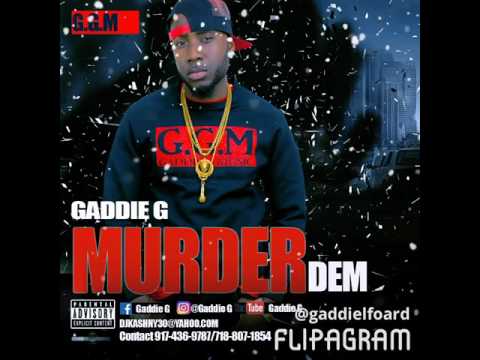Gaddie G - Murder Dem