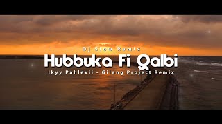 Download lagu Dj Slow Remix!!! Hubbuka Fi Qalbi - Ikyy Pahlevii - (Gilang Project Remix) mp3