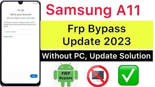 2023:-Samsung A11 Frp Bypass Without PC / No PC, Android 13/14👍Google Account Remove👉Update Solution