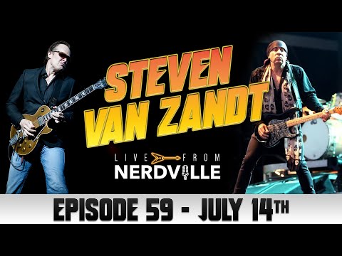 Live From Nerdville with Joe Bonamassa - Episode 59 - Stevie Van Zandt