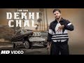 Dekhi Chal (Full Song) Tyson Sidhu, Gurlez Akhtar | Ellde Fazilka | Latest Punjabi Songs 2020