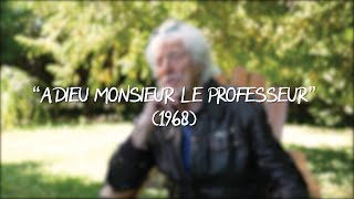 Hugues Aufray -  Histoire d&#39;une chanson | EP. 4 | Adieu monsieur le professeur (1968)