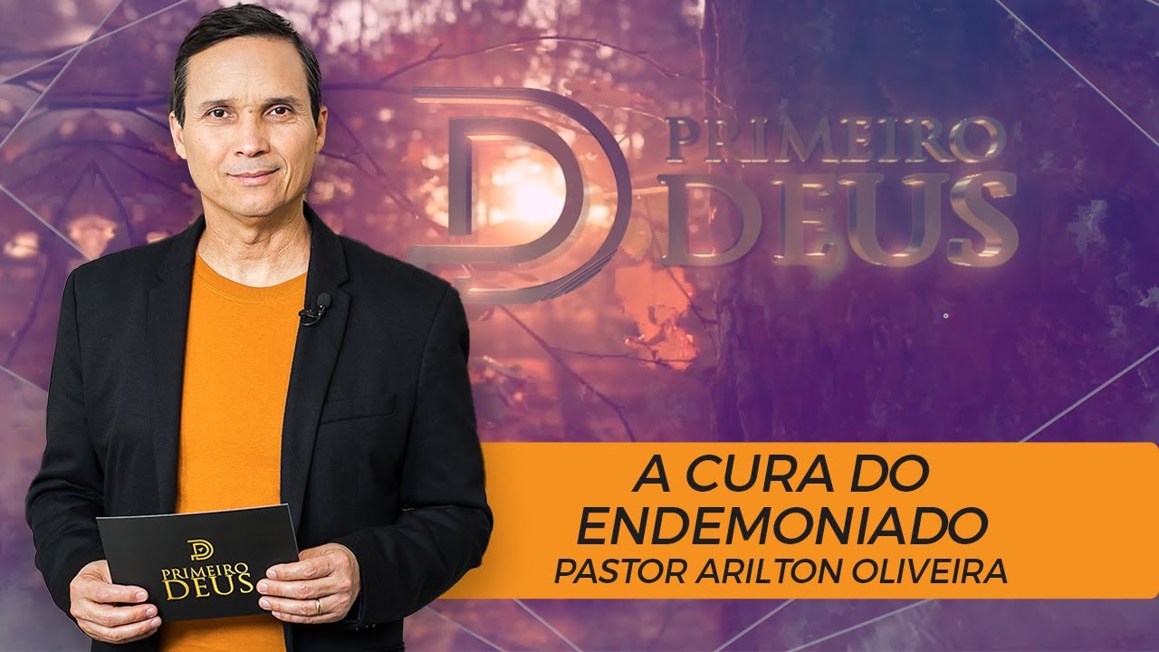 SBT 027 - A CURA DO ENDEMONIADO / SÉRIE: MILAGRES DE JESUS / PRIMEIRO DEUS / PR. ARILTON