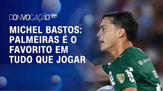 Vídeo: Michel Bastos diz que Palmeiras é FAVORITO em TODAS as competições que jogar