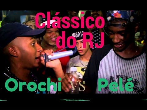 Orochi VS Pelé | ♦ CLÁSSICO ♦ HD #RJ