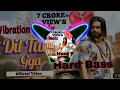 Dil Tut Gya Dj Vibration Remix Ps Polish Bhole Baba New Haryanvi Songs Haryanvi 2023