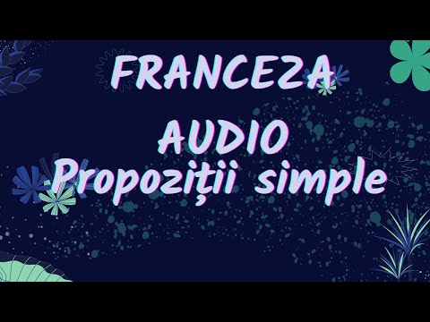 Franceza AUDIO (23) -🌴 Sa ne relaxam cu Propozitii Simple in Franceza - Franceza online incepatori