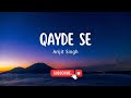 Qayde Se – Arijit Singh | Metro… In Dino (2025) | Pritam, Amitabh Bhattacharya | Lyrics
