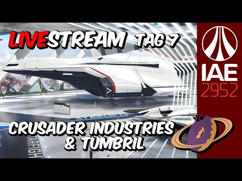 Intergalactic Aerospace Expo 2952 - Tag 7 - CRUSADER, TUMBRIL & RSI GALAXY TALK (Streamaufzeichnung)