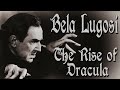 Bela Lugosi Documentry The Rise Of Dracula