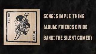 The Silent Comedy - &quot;Simple Thing&quot; Full Album Track