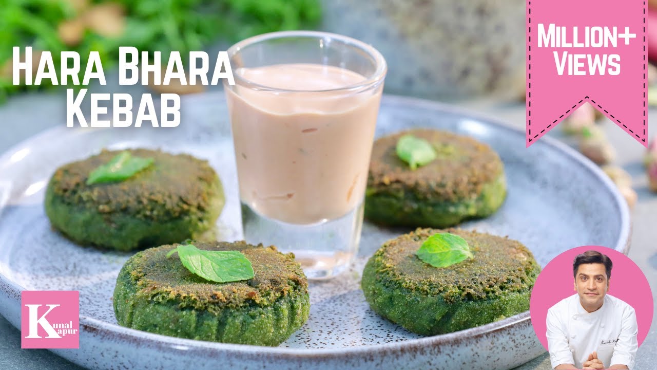 Hara Bhara Kebab | हरा भरा वेज कबाब | Kunal Kapur Recipes | Indian Veg Snacks Recipe