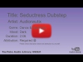 Seductress Dubstep Audionautix Dance Electronic Dark YouTube Audio Library BGM