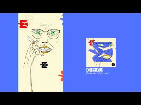 Edavārdi - Kad mēs būsim veci