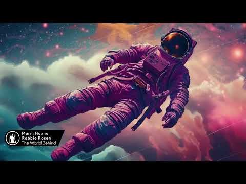 Marin Hoxha x Robbie Rosen - Leave The World Behind