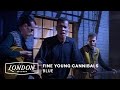 Fine Young Cannibals - Blue (Official Video)