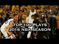 Top 100 Plays 2016 NBA Season