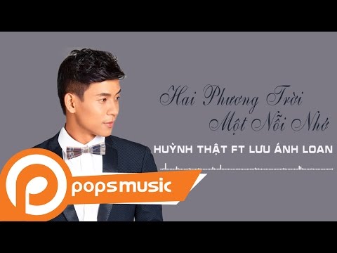 Hai phương trời một nỗi nhớ - Huỳnh Thật