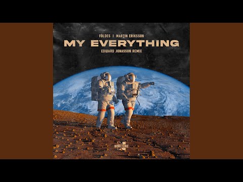 My Everything (Edward Jonasson Remix)