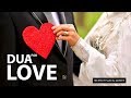 THIS DUA WILL GIVE YOU THE TRUE LOVE OF YOUR LIFE ᴴᴰ Listen Daily