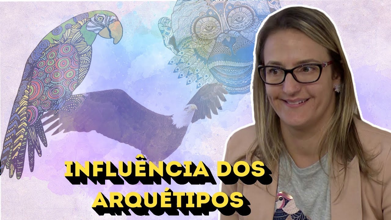 INFLUÊNCIA DOS ARQUÉTIPOS