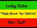Lucky Dube Think About The Children