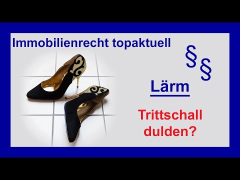 Muss man Lärm durch Trittschall des Nachbarn dulden? So urteilt der BGH | Tutorial
