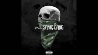 Vado - Same Gang