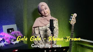 Download lagu Rhoma Irama Gala Gala Cover By Ines... mp3