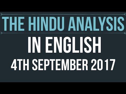 (English) 4 September 2017-The Hindu Editorial News Paper Analysis- [UPSC/ SSC/ RBI Grade B/ IBPS]