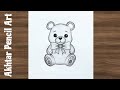 How To Draw Cute Teddy Bear Drawing A Cute Teddy Bear Pencil Art Step By Step Drawing Tutorial