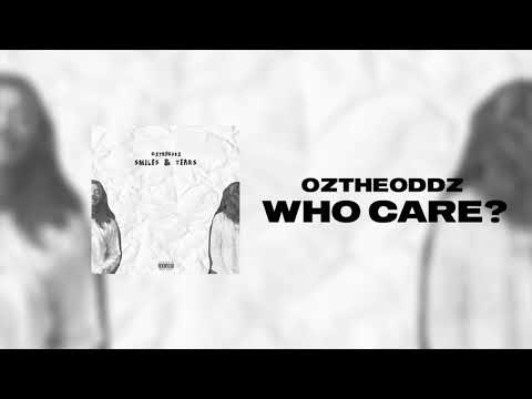 Oz the Oddz - Who Care ? (Official Audio)