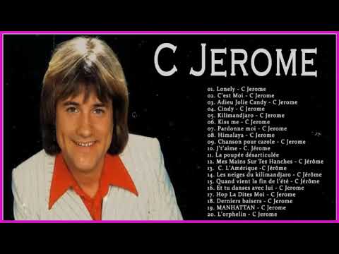 C Jerome Album Complet 2023 – C Jerome Ses Plus Belles Chansons