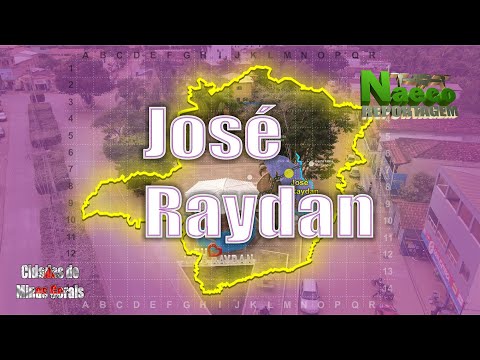 José Raydan, MG - História, referências geográficas, econômicas e sociais.