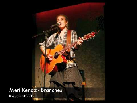 Meri Kenaz - Branches (EP version)