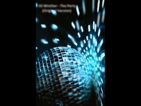 DJ Winther - The Party (Original Version)