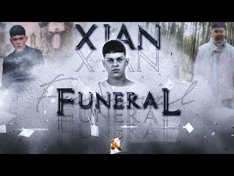 Xian - Funeral [Video Oficial]