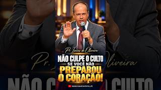 ⚠️ NÃO CULPE O CULTO SE VOCÊ NÃO PREPAROU O CORAÇÃO! | Pr. Isaías de Oliveira