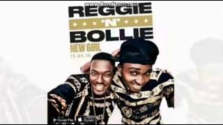 Reggie &#39;N&#39; Bollie - New Girl [AUDIO]