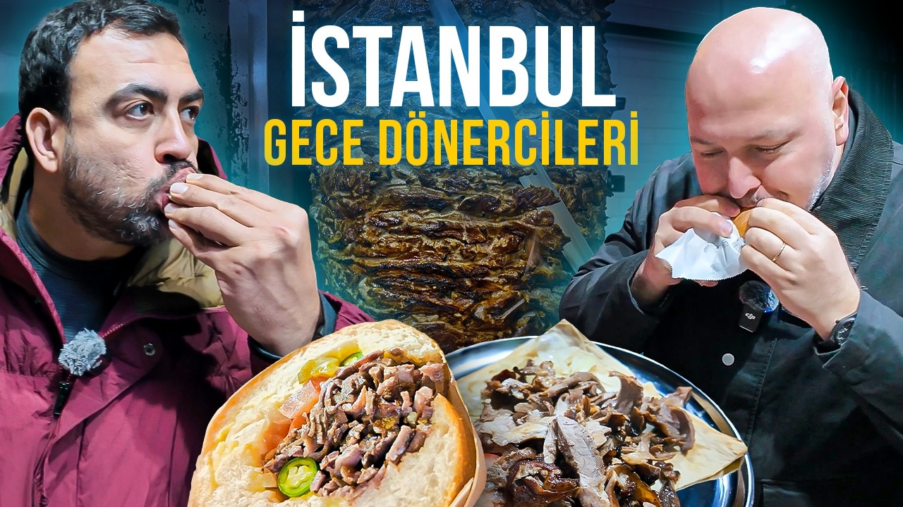 İstanbul Gece Dönercileri - Ayaküstü Lezzetler
