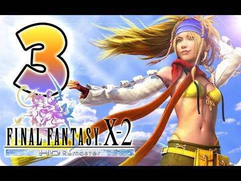 FFX-2 Final Fantasy 10-2 / X-2 HD Remaster (PS3) English Walkthrough Part 3