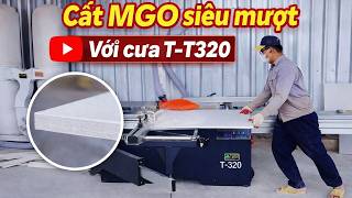Dùng cưa bàn trượt cắt tấm chống cháy siêu mượt Holztek T-320