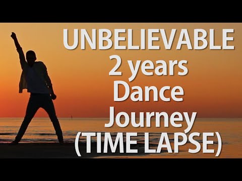 Unbelievable 2 Years Dance Journey  - NEVER GIVE UP! - NEILAND