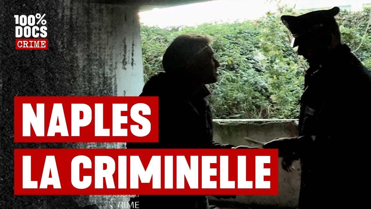 NAPLES. La MAFIA LOCALE a infiltré toute la société