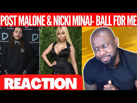 Post Malone - Ball For Me (Lyrics) ft. Nicki Minaj | @23rdMAB REACTION