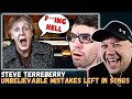 IM DYING HERE! | STEVE TERREBERRY | Unbelievable Mistakes LEFT IN SONGS! [ First Time Reaction ]