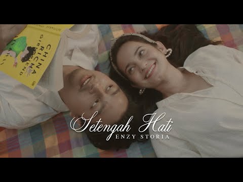 Enzy Storia - Setengah Hati (Official Music Video)