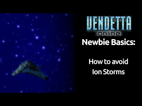 Avoiding Vendetta Online's Ion Storms 101