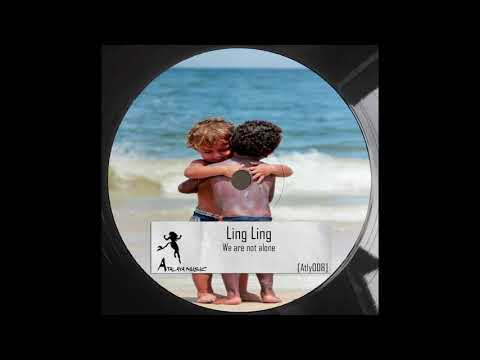 Ling Ling - We Are Not Alone [ATLY015]